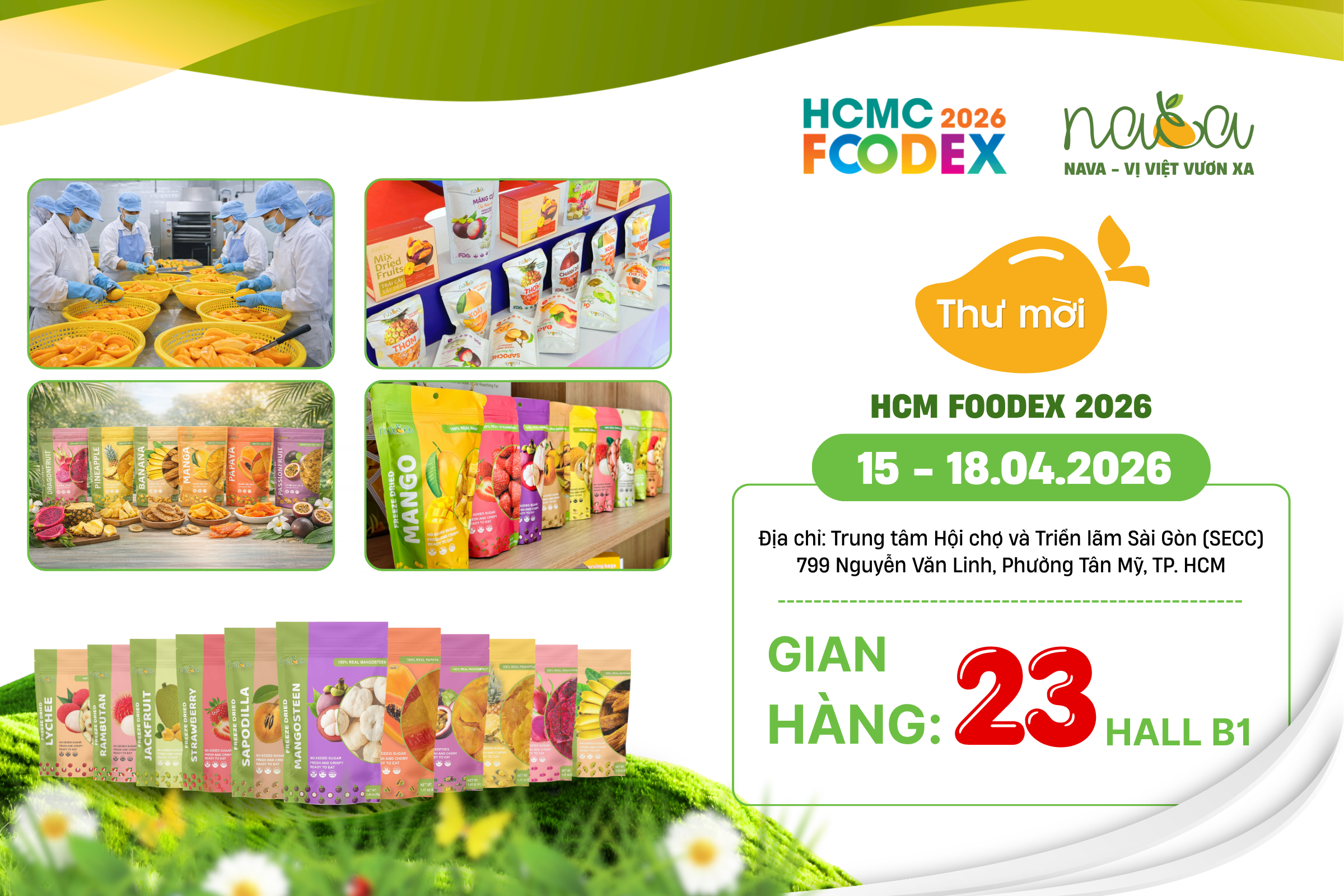 THƯ MỜI THAM QUAN GIAN HÀNG NAVA TẠI HCMC FOODEX 2026 – TRẢI NGHIỆM TRÁI CÂY SẤY CAO CẤP